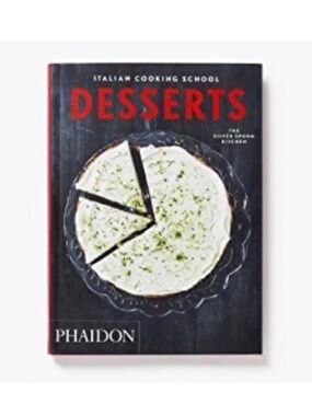 🆕 Italian Cooking School DESSERTS- Silver Spoon Book